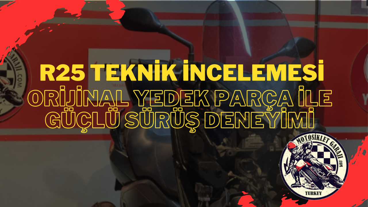 Yamaha R25 Teknik İncelemesi: Orijinal Yedek Parça ile Güçlü Sürüş Deneyimi