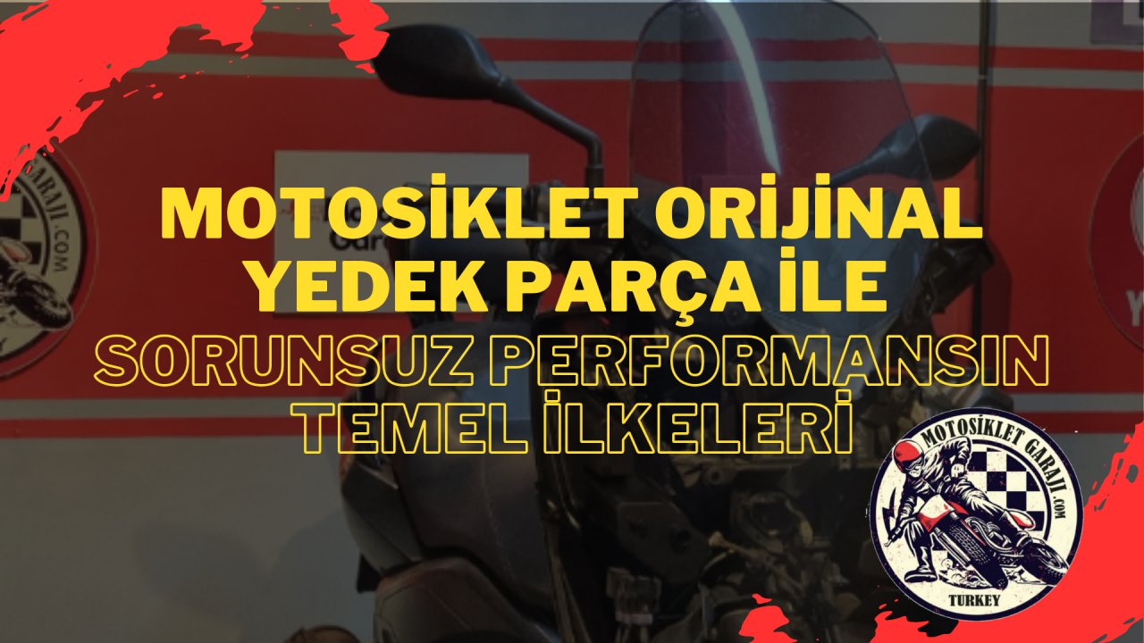 Yamaha Motosiklet Orijinal Yedek Parça ile Sorunsuz Performansın Temel İlkeleri