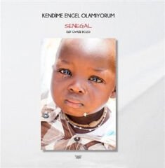 Kendime Engel Olamıyorum Senegal (Elif Gamze Bozo)