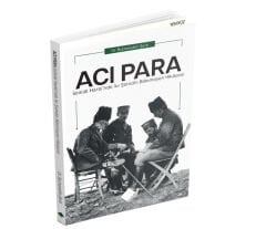 ACI PARA - İSTİKLÂL HARBİ’NDE İKİ ŞEHİDİN BİLİNMEYEN HİKÂYESİ