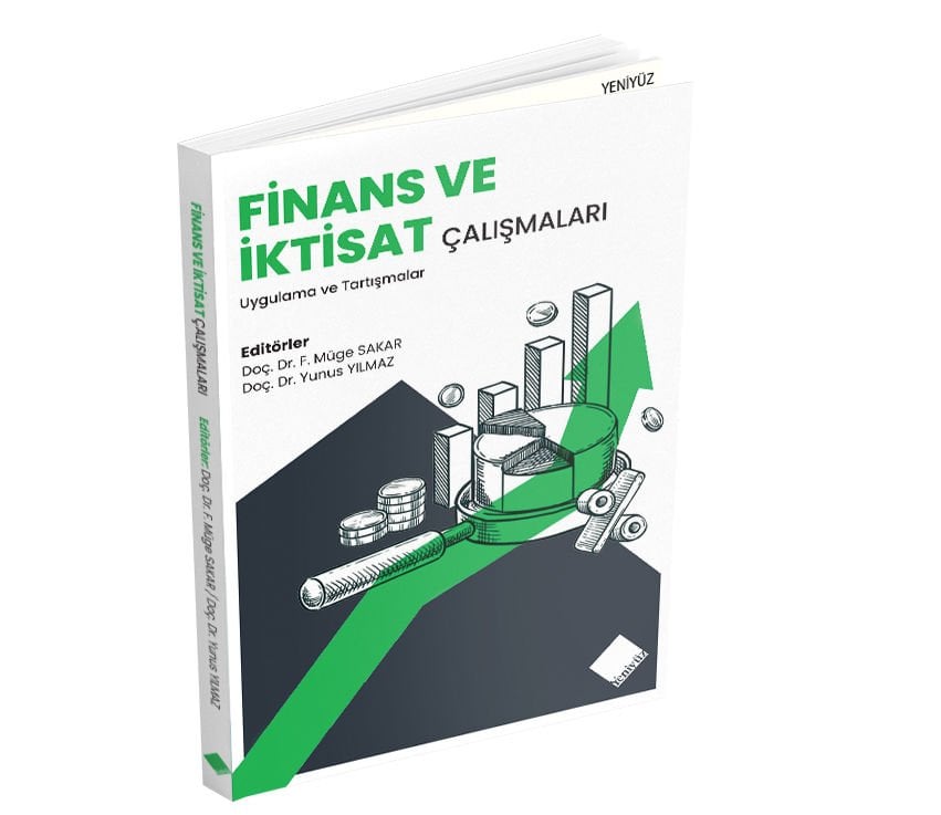 FİNANS VE İKTİSAT ÇALIŞMALARI UYGULAMA VE TARTIŞMALAR