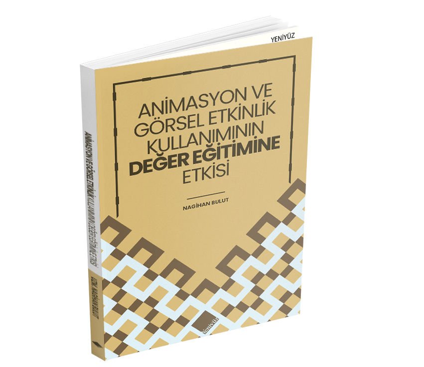 ANİMASYON VE GÖRSEL ETKİNLİK KULLANIMININ DEĞER EĞİTİMİNE ETKİSİ