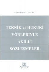 Teknik ve Hukuki Yönleriyle Akıllı Sözleşmeler