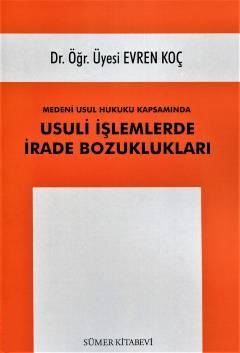 Usuli İşlemlerde İrade Bozuklukları