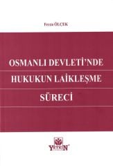 Osmanlı Devleti'nde Hukukun Laikleşme Süreci