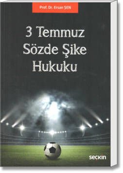 3 Temmuz Sözde Şike Hukuku