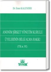 Anonim Şirket Yönetim Kurulu Üyelerinin Bilgi Alma Hakkı (TTK m. 392)