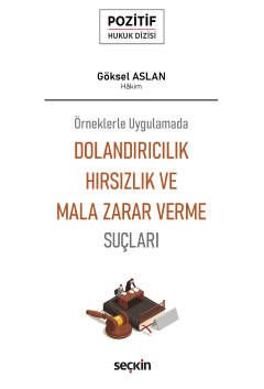 Dolandırıcılık, Hırsızlık ve Mala Zarar Verme Suçları