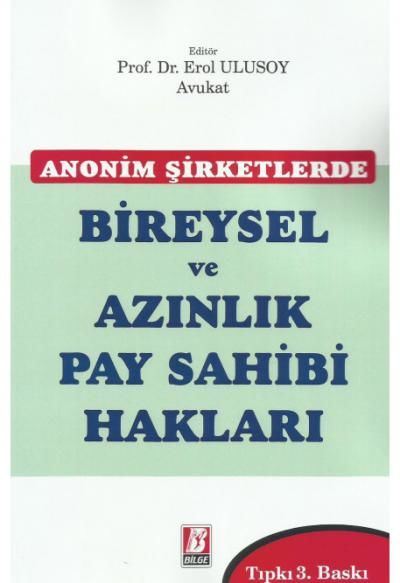 Anonim Şirketlerde Bireysel ve Azınlık Pay Sahibi Hakları