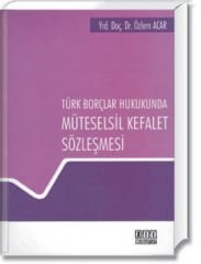 Türk Borçlar Hukukunda Müteselsil Kefalet Sözleşmesi