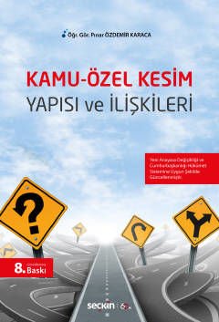 Kamu - Özel Kesim Yapısı ve İlişkileri