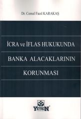 İcra ve İflas Hukukunda Banka Alacaklarının Korunması