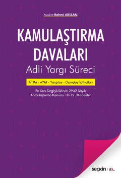 Kamulaştırma Davaları Adli Yargı Süreci