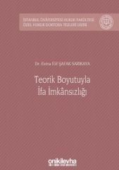 Teorik Boyutuyla İfa İmkansızlığı