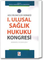 Adli Bilişimciler Derneği I. Ulusal Sağlık Hukuku Kongresi