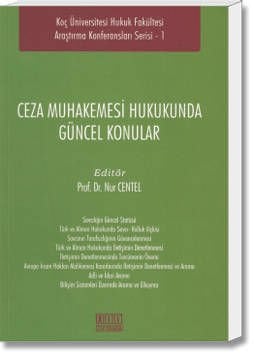 Ceza Muhakemesi Hukukunda Güncel Konular