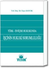 İşçinin Hukuki Sorumluluğu