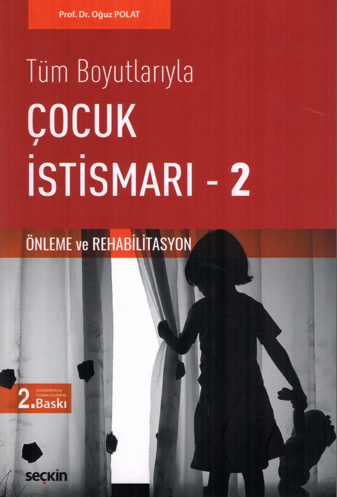 Tüm Boyutlarıyla Çocuk İstismarı C. 2 Önleme ve Rehabilitasyon