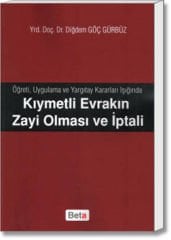 Kıymetli Evrakın Zayi Olması ve İptali