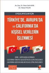 Uygulayıcılar için Türkiye'de ve Avrupa'da Kişisel Verilerin İşlenmesi KVKK-GDPR Karşılaştırması