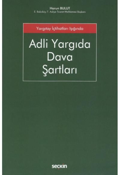 Adli Yargıda Dava Şartları