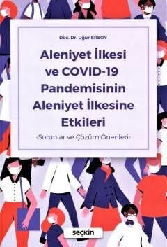 Aleniyet İlkesi ve COVID–19 Pandemisinin Aleniyet İlkesine Etkileri