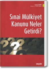 Sınai Mülkiyet Kanunu Neler Getirdi?