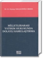 Milletlerarası Yatırım Hukukunda Dolaylı Kamulaştırma