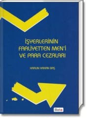 İşyerlerinin Faaliyetten Men'i ve Para Cezaları