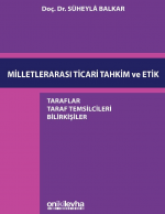 MİLLETLERARASI TİCARİ TAHKİM VE ETİK