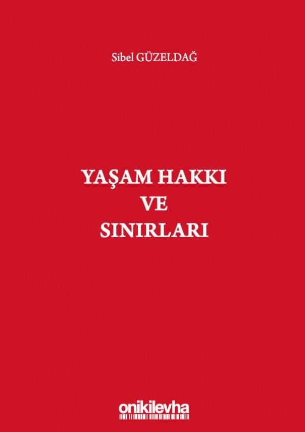 Yaşam Hakkı ve Sınırları