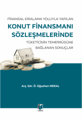 Finansal Kiralama Yoluyla Yapılan Konut Finansmanı Sözleşmelerinde Tüketicinin Temerrüdüne Bağlanan Sonuçlar