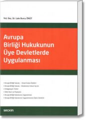 Avrupa Birliği Hukukunun Üye Devletlerde Uygulanması