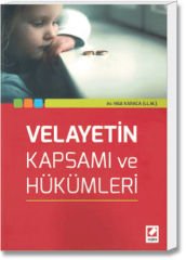 Velayetin Kapsamı ve Hükümleri