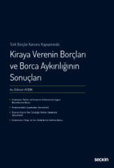 Kiraya Verenin Borçları ve Borca Aykırılığının Sonuçları