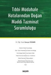 Tıbbi Müdahale Hatalarından Doğan Maddi Tazminat Sorumluluğu