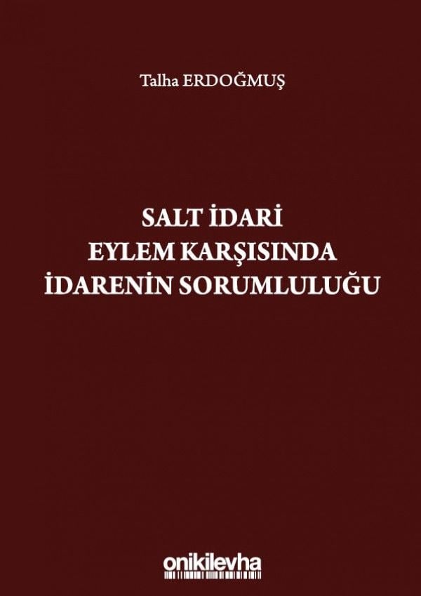 Salt İdari Eylem Karşısında İdarenin Sorumluluğu