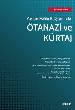 Yaşam Hakkı Bağlamında Ötanazi ve Kürtaj