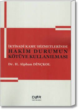 İktisadi Kamu Hizmetlerinde Hakim Durumun Kullanılması