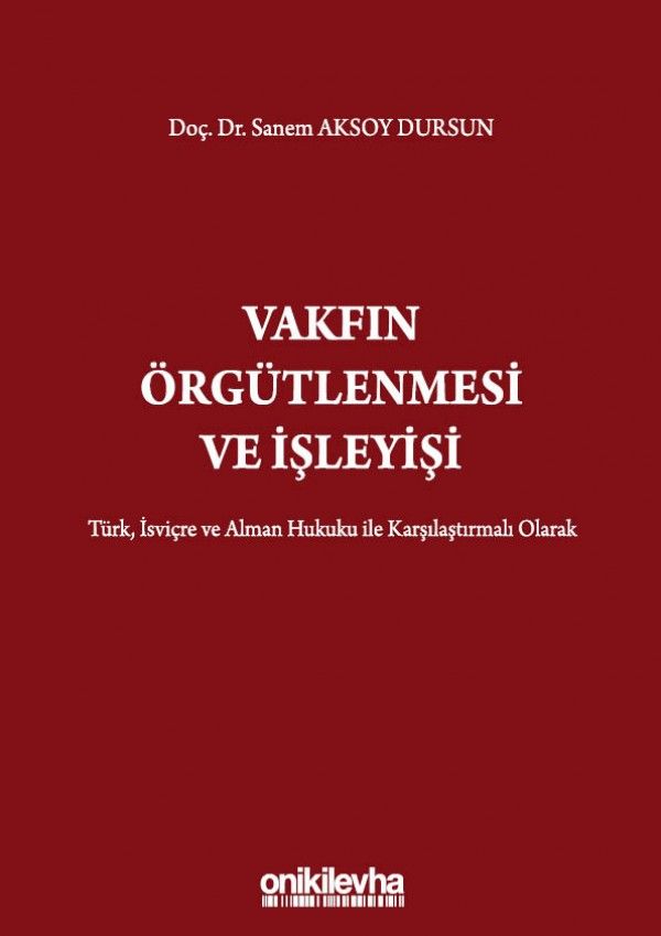 Vakfın Örgütlenmesi ve İşleyişi