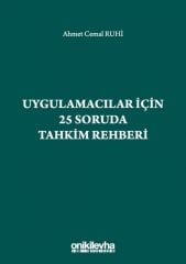 Uygulamacılar için 25 Soruda Tahkim Rehberi