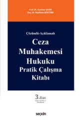 Ceza Muhakemesi Hukuku Pratik Çalışma Kitabı