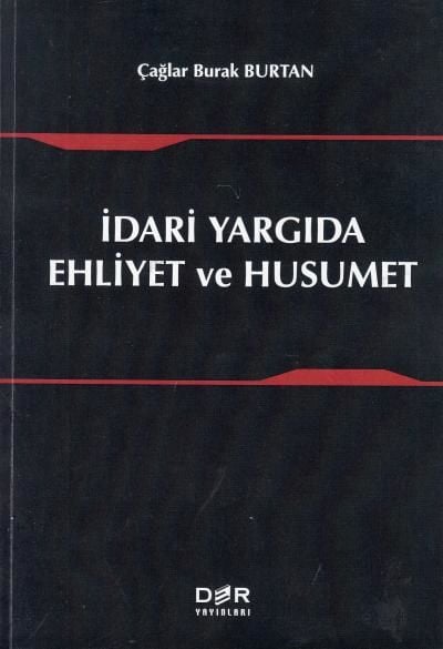 İdari Yargıda Ehliyet ve Husumet