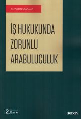 İş Hukukunda Zorunlu Arabuluculuk