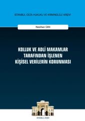 Kolluk ve Adli Makamlar Tarafından İşlenen Kişisel Verilerin Korunması