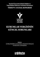 VEHUP V. Ulusal Kongresi - Kurumlar Vergisinin Güncel Sorunları