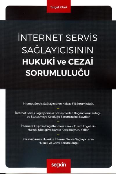 İnternet Servis Sağlayıcısının Hukuki ve Cezai Sorumluluğu