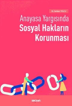 ANAYASA YARGISINDA SOSYAL HAKLARIN KORUNMASI