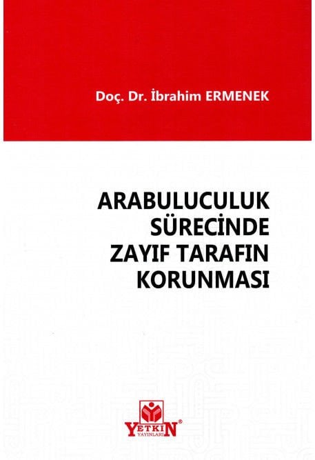 Arabululuculuk Sürecinde Zayıf Tarafın Korunması