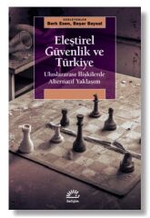 Eleştirel Güvenlik ve Türkiye Uluslararası İlişkilerde Alternatif Yaklaşım